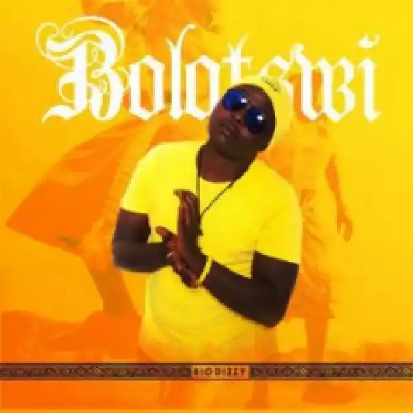 Biodizzy - Bolotswi